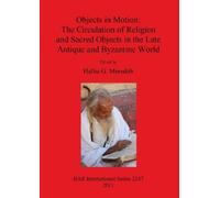 Hallie G Meredi Objects in Motion: The Circulation of Religion and S (Tascabile)