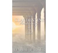 Hallie Parker The Clandestine Dawning of the Gods (Tascabile) Ambrosia Project