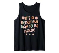 Hallie Personalized Name It's A Beautiful Day To Be Hallie Canotta