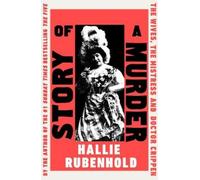 Hallie Rubenhold Story of a Murder (Copertina rigida)