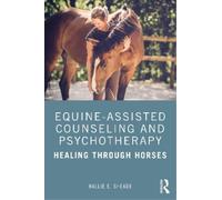 Hallie Sheade Equine-Assisted Counseling and Psychotherapy (Tascabile)