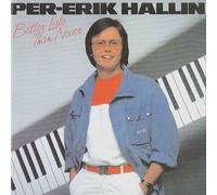 HALLIN PER-ERIK Better Late Than Never (CD)
