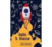 Hallo 5. Klasse: Geschenk für Schüler: Notizbuch mit 120 Seiten - großartig für 5. Klässler und Gymnasiasten