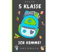 Hallo 5.Klasse: Geschenk zur Gymnasium 5. Klasse Notizbuch Einschulung ,Geschenk Einschulung - Schulanfang - Grundschule geschafft. Geschenkidee beste Kollegen