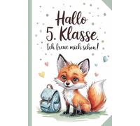 Hallo 5. Klasse. Ich freue mich schon!: Notizbuch für den Schulwechsel