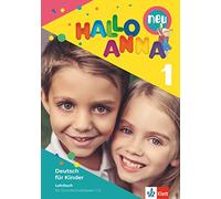 Hallo Anna 1 neu. Deutsch für Kinder. Lehrbuch mit 2 Audio-CDs: Deutsch für Kinder. Lehrbuch mit Audios