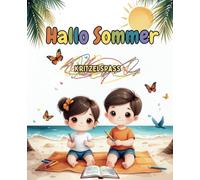 Hallo Sommer: Malbuch Kritzelbuch Kritzelmalbuch - ab 1 Jahr - mit Sommermotiven - Kritzelspaß für Mädchen und Jungen
