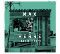 Hallo Welt! 2013 by Max Herre