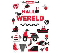 Hallo wereld: Mijn contrastboek (Copertina rigida)