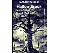 Hallow Brook: Moon Trilogy: Book 2 - Part 1: 1700