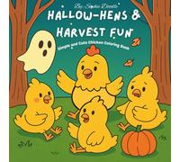 Hallow-Hens & Harvest Fun: Simple and Cut Chicken Coloring Book