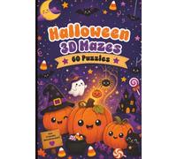 Halloween 3D Mazes: 60 Halloween-Themed 3D Maze Puzzles for Adults, Seniors, and Puzzle Lovers