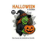 Halloween à colorier - Pour tous les âges: Livre à colorier d’Halloween amusant et mignon pour enfants et familles. Idéal pour l’automne et les fêtes.