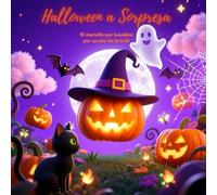 Halloween a sorpresa 10 storielle per bambini per serate da brividi: 10 storielle tema halloween per bambini 5 - 11