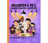Halloween A to Z: Coloring, Tracing, & Activities: 60+ Pages of Fun! | Ages 3+ | Victor E Press
