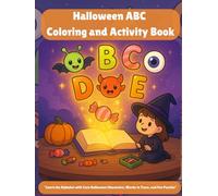 Halloween ABC Coloring and activity Book: Spooky and Sweet Alphabet Coloring, Word Practice & Halloween Activities, holiday gift, kids, boys, girls