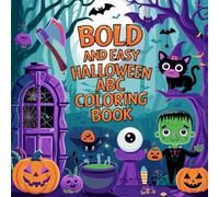 Halloween ABC Coloring Book for Kids Ages 3-8: Spooky Alphabet A-Z with Fun Halloween Characters like Axe, Witch, Mummy, and Zombie - Learn Letters While Coloring!