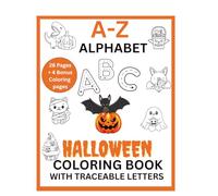 Halloween ABC Coloring Book for Kids: Traceable Letters and Spooky Fun Coloring Pages: 26 Alphabet Letter Coloring Pages + 4 Bonus Halloween Scenes | ... Learning | Perfect for Toddlers, Preschoolers