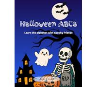 Halloween ABCs: Learn the alphabet with spooky friends