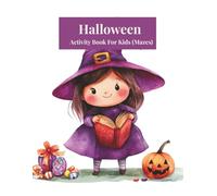 Halloween Activities Book with 30 Fun Mazes for Kids: A Brain-Boosting Activity Book with Easy, Medium & Tricky Challenges: Maze Puzzle Book for ... Problem-Solving Skills, Focus, and Confidence