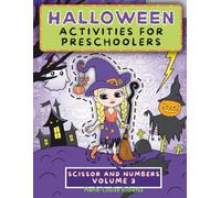 Halloween Activities for Preschoolers - Scissor and Numbers Volume 3: Fun Educational Workbook, Cute Pages to Practice Using Scissors, Coloring ... and Kindergarteners, Practice telling time