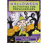 Halloween Activities for Preschoolers - Scissor and Numbers Volume 4: Fun Educational Workbook, Cute Pages to Practice Using Scissors, Coloring ... and Kindergarteners, Practice telling time