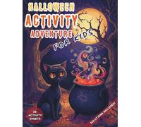 Halloween Activity Adventure for Kids: A festive mix of word searches, mazes, dot-to-dots, word scrambles, crossword puzzles, and coloring pages