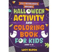 Halloween Activity and Coloring Book for Kids: The Perfect Gift with Mazes, Dot to Dot, Puzzles and Games for Boys and Girls Ages 4-8