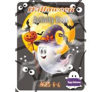 HALLOWEEN ACTIVITY BOOK: Coloring Book | Puzzle Book | Cross Word | Word Search | Follow The Pattern | Counting | Color By Numbers | Mazes | Dot To Dots | Kids Ages 4-6 | 8.5x11