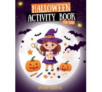 Halloween Activity Book: Creative Halloween Fun for Kids Ages 5+