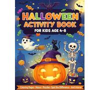 Halloween Activity Book For Kids 4-8 Years Old: Educational and Entertaining Halloween Games - Mazes, Word Search, Coloring And More!!