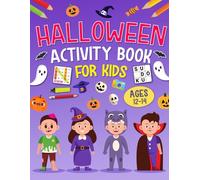 Halloween Activity Book For Kids Ages 12-14 Years Old: Holiday Puzzles & Games for Kids. Includes Coloring, Mazes, Word Scramble, Word Search, Sudoku and More!