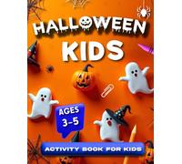 Halloween activity book for kids ages 3-5: Color, Trace, Learn Numbers & Letters, Mazes, Puzzles, and More | For Kids Ages 3-5