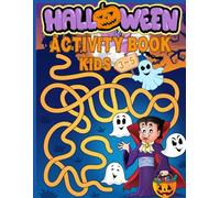 Halloween Activity Book for Kids Ages 3-5: for Kindergarten and Preschool Children - Workbook with Coloring Pages, Games, Mazes, Dot to Dot, Tracing, Logic Puzzles. Fun for Boys and Girls