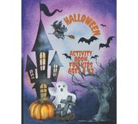 Halloween Activity Book for Kids Ages 4-12: Fun holiday various activities - Color Pages, Mazes, Word Puzzles, Sudoku with solutions