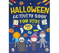 Halloween Activity Book For Kids Ages 4-12 Years Old: Holiday Puzzles & Games for Kids. Includes Coloring, Mazes, Word Scramble, Word Search, Sudoku and More!