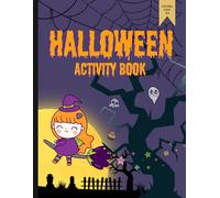 Halloween Activity Book for Kids Ages 4-8: 45 Fun Activities Including Coloring Pages, Easy Mazes, Word Searches, Connect the Dots, and More