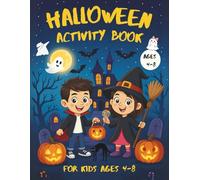 Halloween Activity Book for Kids Ages 4-8: A Fun Learning Book with Mazes, Spot the Difference, Logic Puzzles, Coloring