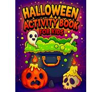 Halloween Activity Book For Kids: Ages 6-10 | Fun Puzzles, Word Searches, Coloring Pages, Mazes, Spot The Difference, Count and Color, Coloring Pages, I Spy and More | Perfect for Boys and Girls