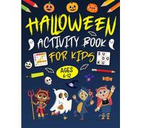 Halloween Activity Book For Kids Ages 6-12 Years Old: Holiday Brain Games for Kids. Includes Coloring, Mazes, Word Scramble, Word Search, Sudoku and More!