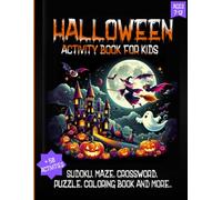 Halloween Activity Book for Kids ages 7-12: Maze games, Word search, Coloring Pictures, Dot Drawings, Word Games, Scrambles Games, Hangman and More