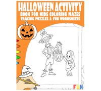 Halloween Activity Book for Kids: Coloring, Mazes, Tracing, Puzzles & Fun Worksheets