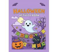 Halloween Activity Book for Kids: Coloring Pages, Mazes, Word Searches & Fun Spooky Games