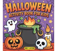Halloween Activity Book For Kids: Fun Puzzles, Mazes & Coloring Pages for Kids Ages 4-8