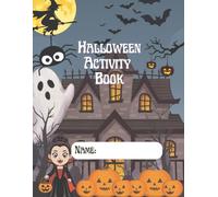 Halloween Activity Book for Kids: Halloween Word Searches, Counting, Coloring, Maze Challenges, Writing Practice & More | 8.5x11 inches, 72 Pages | ... Haunted Houses...Ideal Gift for Halloween