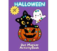 Halloween Activity Book for Toddlers: Dot Markers Coloring Book