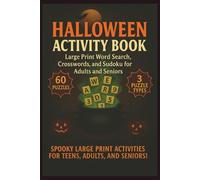 Halloween Activity Book Large Print Word Search, Crosswords, and Sudoku for Adults and Seniors: 60 Puzzles: Word Search, Crossword & Sudoku | Travel-Sized with Large Print and Full-Page Answer Key