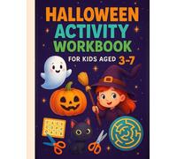 Halloween Activity Workbook for Kids aged 3-7: Fun Halloween Cutting Practice Book with Spooky Shapes, Cute Monsters, Pumpkins, Coloring Skills, Mazes for Toddlers and Preschoolers
