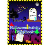 Halloween Activity Workbook: Spooky And Fun For Kids - Coloring Pages, Dot Markers, Mazes, Word Puzzles And More Creativity