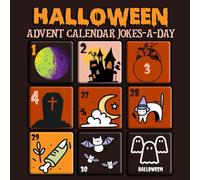 Halloween Advent Calendar Jokes-a-Day Book for Kids Ages 4-10: 31 Days of Spooky, Silly, and Funny Jokes to Count Down to Halloween | Perfect Trick-or-Treat Gift for Children